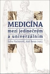 kniha Medicína mezi jedinečným a univerzálním, Pavel Mervart 2012