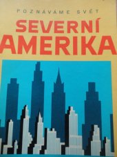 kniha Severní Amerika Soubor map : Měř. 1:12000000, Kartografie 1971