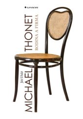 kniha Michael Thonet rodina a firma, Grada 2021