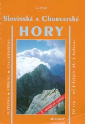 kniha Slovinské a chorvatské hory turistika, treking, cykloturistika : 50 túr - od Julských Alp k Jadranu, Mirago 2007