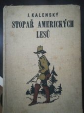 kniha Stopař amerických lesů, Vojtěch Šeba 1930