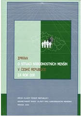 kniha Zpráva o situaci národnostních menšin v České republice za rok 2011, Úřad vlády České republiky, Sekretariát Rady vlády pro národnostní menšiny 2012