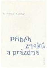 kniha Příběh znaků a prázdna, Druhé město 2006