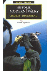 kniha Historie moderní války, Mladá fronta 2007