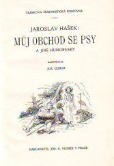 kniha Můj obchod se psy a jiné humoresky, Jos. R. Vilímek 1915