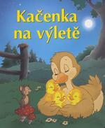 kniha Kačenka na výletě, Ottovo nakladatelství 2004