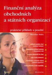 kniha Finanční analýza obchodních a státních organizací praktické příklady a použití, Grada 2006