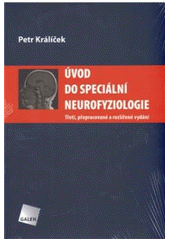 kniha Úvod do speciální neurofyziologie, Galén 2011