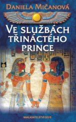 kniha Ve službách třináctého prince, Deus 2013