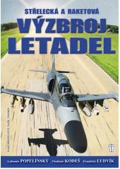 kniha Střelecká a raketová výzbroj letadel, Naše vojsko 2010