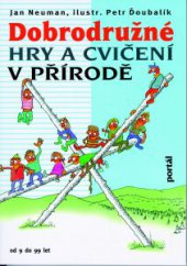 kniha Dobrodružné hry a cvičení v přírodě Od 9 do 99 let, Portál 2014