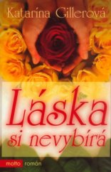 kniha Láska si nevybírá, Motto 2005