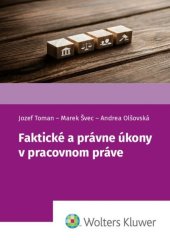 kniha Faktické a právne úkony v pracovnom práve, Wolters Kluwer 2026