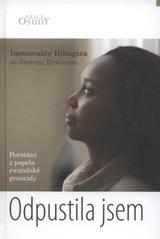 kniha Odpustila jsem povstání z popela rwandské genocidy, Karmelitánské nakladatelství 2010