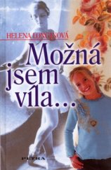 kniha Možná jsem víla--, Petra 2006