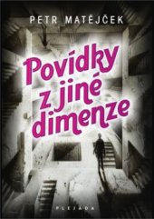 kniha Povídky z jiné dimenze, Plejáda 2011