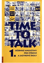kniha Time to Talk 1. učebnice angličtiny pro střední a jazykové školy - kniha pro studenty, Polyglot 2008