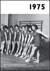 kniha Jaké to tenkrát bylo aneb Co se stalo v roce, kdy jste se narodili 1975 aneb Co se stalo v roce, kdy jste se narodili, Krásná paní 2020