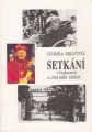 kniha Setkání v pořadech A léta běží, vážení..., Ludmila Vrkočová 1993