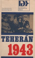 kniha Teherán 1943 Na konferenci Velké trojky a v zákulisí, Svoboda 1972