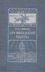 kniha Lev Nikolajevič Tolstoj život a spisy, F. Šimáček 1912