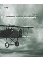 kniha Encyklopedie českého a slovenského letectví 1., CP Books 2005