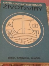 kniha Katolický katechismus. Díl 3., - Život z víry, Ústřední církevní nakladatelství 1984