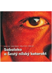 kniha Sabaloka a Šestý nilský katarakt, Novela bohemica 2011