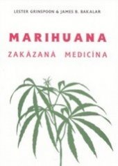 kniha Marihuana  zakázaná medicína, CAD Press 1996
