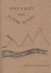 kniha Život v kleči, aneb, Za hory za doly, Magalhaes-Cano 2011