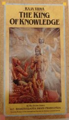 kniha Raja Vidya, The King of Knowledge, The Bhaktivedanta Book Trust 1990