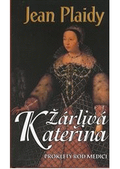 kniha Prokletý rod Medici 1. - Žárlivá Kateřina, Baronet 2012