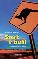 kniha Smrt v buši O'Connorův první případ, MOBA 2004