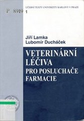 kniha Veterinární léčiva pro posluchače farmacie, Karolinum  2006