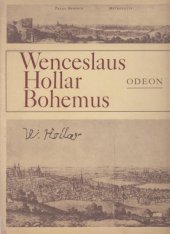 kniha Wenceslaus Hollar Bohemus, Odeon 1977