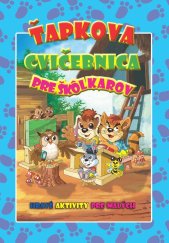 kniha Ťapkova cvičebnica pre škôlkarov Hravé aktivity pre malých, Foni book 2024