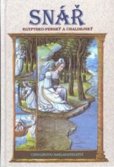 kniha SNÁŘ egyptsko-perský a chaldejský, Chvojkovo nakladatelství 1997