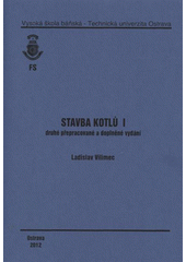 kniha Stavba kotlů I, Vysoká škola báňská - Technická univerzita Ostrava 2012