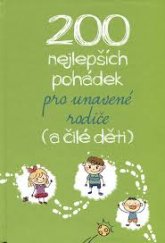 kniha 200 nejlepších pohádek  pro unavené rodiče (a čilé děti), XYZ 2019