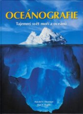 kniha Oceánografie [tajemný svět moří a oceánů], CPress 2005