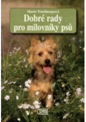 kniha Dobré rady pro milovníky psů, Granit 1999