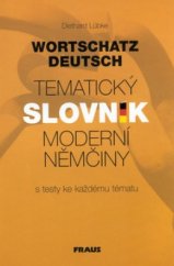 kniha Tematický slovník moderní němčiny = Wortschatz Deutsch, Fraus 1999