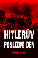 kniha Hitlerův poslední den, Bookmedia 2021