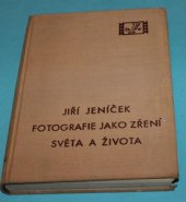 kniha Fotografie jako zření světa a života, Československé filmové nakladatelství 1947