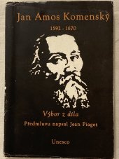 kniha Jan Amos Komenský 1592-1670 Výbor z díla, Státní pedagogické nakladatelství 1958