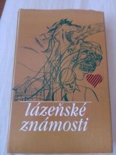 kniha Lázeňské známosti [výbor próz], Lidové nakladatelství 1982