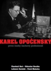 kniha Karel Opočenský první český šachový profesionál, Pražská šachová společnost 2011