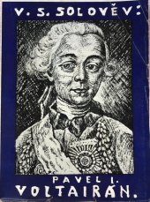 kniha Voltairán Díl 1. [kronika čtyř pokolení] : historický román z konce XVIII. a začátku XIX. století o dvou dílech : pokračování románu "Sergěj Gorbatov"., s.n. 1930