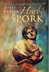 kniha Hrabě Špork Román z osmnáctého století, Stefanos 2017