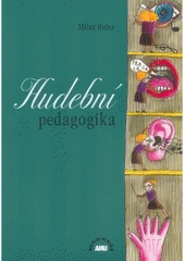 kniha Hudební pedagogika, Akademie múzických umění, Hudební fakulta 2004